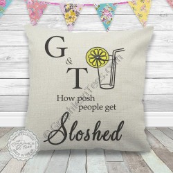 G & T How Posh People Get Sloshed Fun Gin & Tonic Quote on Quality Linen Textured Cream Cushion 
